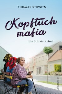 Kopftuchmafia - Thomas Stipsits - E-Book