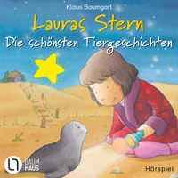 Lauras Stern - Die schönsten Tiergeschichten - Laura und die kleine Robbe / Laura und das Pony / Laura und der Ferienhund - Klaus Baumgart - Hörbuch