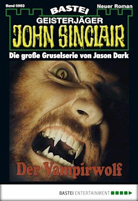 John Sinclair 953 - Jason Dark - E-Book
