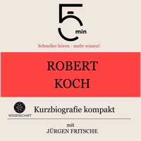 Robert Koch: Kurzbiografie kompakt - 5 Minuten - Hörbuch