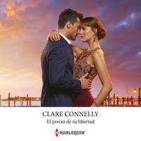 El precio de su libertad - Clare Connelly - Hörbuch