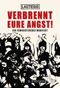 Verbrennt eure Angst! - LASTESIS - E-Book