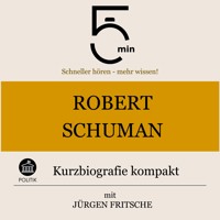 Robert Schuman: Kurzbiografie kompakt - 5 Minuten - Hörbuch