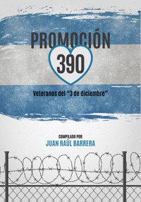 Promoción 390 - Juan Raúl Barrera - E-Book
