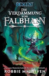 Descent – Die Reise ins Dunkel: Die Verdammung von Falbhain - Robbie MacNiven - E-Book