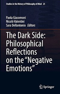 The Dark Side: Philosophical Reflections on the “Negative Emotions” -  - E-Book