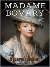Madame Bovary - Gustave Flaubert - E-Book