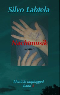 Nachtmusik - Silvo Lahtela - E-Book