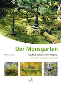 Der Moosgarten - Michael Altmoos - E-Book