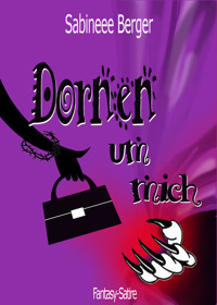Dornen um mich - Sabineee Berger - E-Book