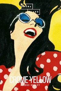 Crome Yellow - Aldous Huxley - E-Book