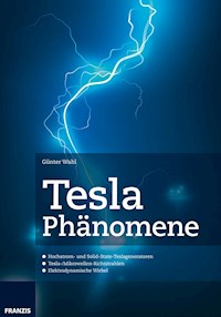 Tesla Phänomene - Günter Wahl - E-Book