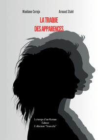 La traque des apparences - Maelane Cerejo - E-Book