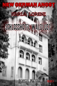 Schlosshotel Waldlust - Pascal Frayeur - E-Book