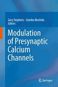 Modulation of Presynaptic Calcium Channels -  - E-Book