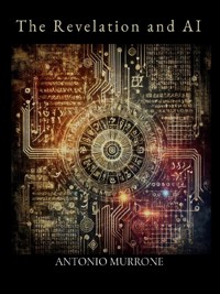 The Revelation and AI - Antonio Murrone - E-Book