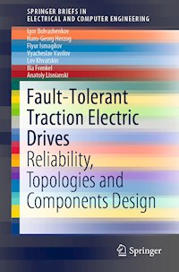 Fault-Tolerant Traction Electric Drives - Igor Bolvashenkov - E-Book