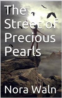 The Street of Precious Pearls - Nora Waln - E-Book