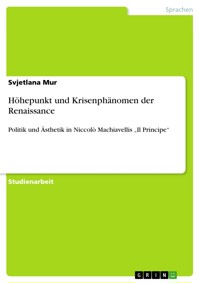 Höhepunkt und Krisenphänomen der Renaissance - Svjetlana Mur - E-Book