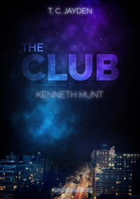 First Club - Kenneth Hunt - T. C. Jayden - kostenlos E-Book