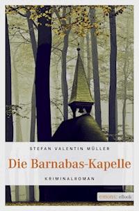 Die Barnabas-Kapelle - Stefan Valentin Müller - E-Book