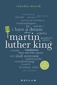 Martin Luther King. 100 Seiten - Claudia Mocek - E-Book