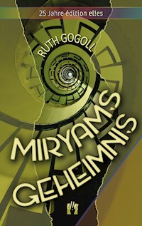 Miryams Geheimnis - Ruth Gogoll - E-Book