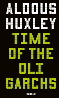 Time of the Oligarchs - Aldous Huxley - E-Book