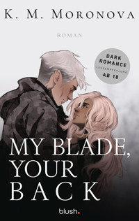 My Blade, Your Back - K. M. Moronova - E-Book