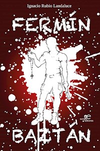 Fermín baztán - Ignacio Rubio Landaluce - E-Book