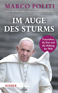 Im Auge des Sturms - Marco Politi - E-Book