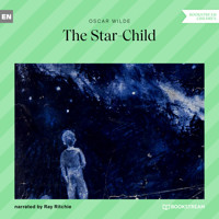 The Star-Child (Unabridged) - Oscar Wilde - Hörbuch