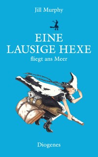Eine lausige Hexe fliegt ans Meer - Jill Murphy - E-Book