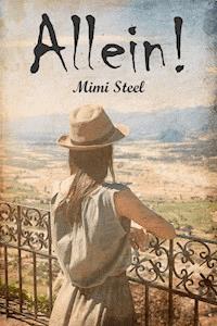 Allein! - Mimi Steel - E-Book