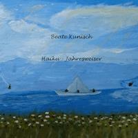 Haiku - Jahresweiser - Beate Kunisch - E-Book