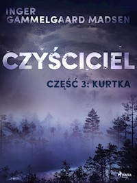 Czyściciel 3: Kurtka - Inger Gammelgaard Madsen - E-Book