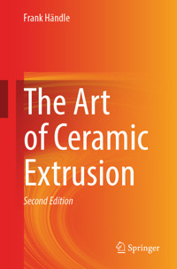 The Art of Ceramic Extrusion - Frank Händle - E-Book
