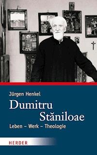 Dumitru Stǎniloae - Jürgen Henkel - E-Book