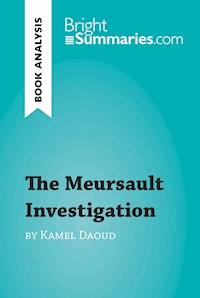 The Meursault Investigation by Kamel Daoud (Book Analysis) - Bright Summaries - E-Book