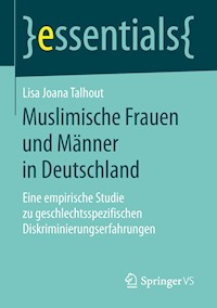 Muslimische Frauen und Männer in Deutschland - Lisa Joana Talhout - E-Book