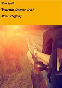 Warum immer ich? - Milie Lonik - E-Book