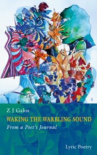 Waking The Warbling Sound - Z.J. Galos - E-Book