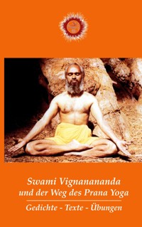 Swami Vignanananda und der Weg des Prana Yoga - Swami Vignanananda - E-Book