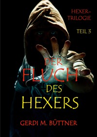 Der Fluch des Hexers - Gerdi M. Büttner - E-Book