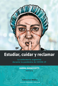 Estudiar, cuidar y reclamar - Karina Ramacciotti - E-Book