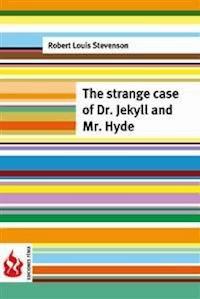 The strange case of Dr. Jekyll and Mr. Hyde (low cost). Limited edition - Robert Louis Stevenson - E-Book