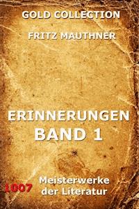Erinnerungen, Band 1 - Fritz Mauthner - E-Book