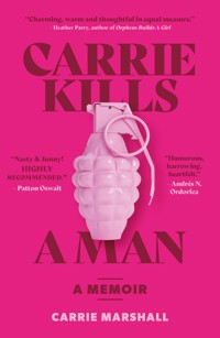Carrie Kills A Man - Carrie Marshall - E-Book