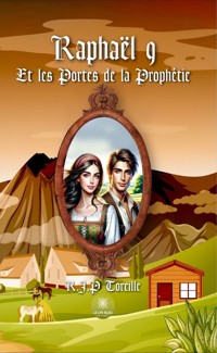 Raphaël - Tome 9 - R.J.P Toreille - E-Book