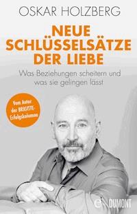 Neue Schlüsselsätze der Liebe - Oskar Holzberg - E-Book